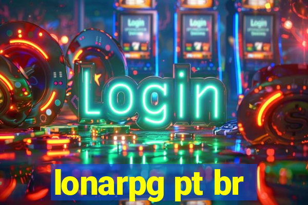 lonarpg pt br